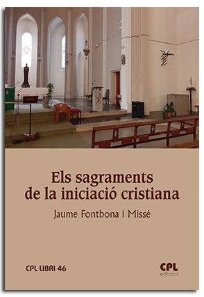 ELS SAGRAMENTS DE LA INICIACIO CRISTIANA, de FONTBONA MISSE, JAUME | portada del libro