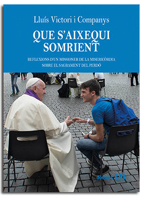 QUE S'AIXEQUI SOMRIENT, de VICTORI COMPANYS, LLUIS | portada del libro