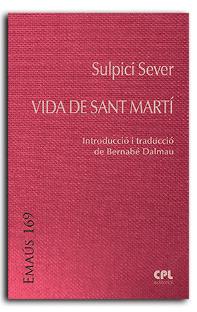 VIDA DE SAN MARTI, de SULPICI SEVER - INTRODUCCIO I TRADUCCIO DE BERNABE DALMAU | portada del libro