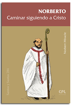 NORBERTO. CAMINAR SIGUIENDO A CRISTO, de MIRACLE, N. | portada del libro