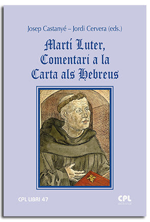MARTI LUTER, COMENTARI A LA CARTA ALS HEBREUS, de CASTANYE, JOSEP | portada del libro