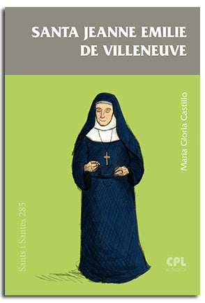 SANTA JEANNE EMILIE DE VILLENEUVE, de CASTILLO, MARIA GLORIA | portada del libro