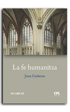 LA FE HUMANITZA, de GUITERAS VILANOVA, JOAN | portada del libro