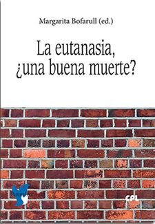 LA EUTANASIA UNA BUENA MUERTE | portada del libro