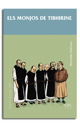 ELS SET MONJOS DE TIBHIRINE, de DALMAU RIBALTA, BERNABE | portada del libro