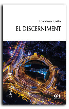 EL DISCERNIMENT, de COSTA, GIACOMO | portada del libro