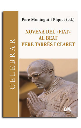 NOVENA DEL 'FIAT' AL BEAT PERRE TARRES I CLARET, de MONTAGUT PIQUET, PERE | portada del libro