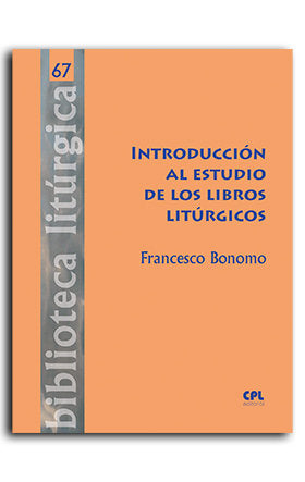 INTRODUCCION AL ESTUDIO DE LOS LIBROS LITURGICOS, de BONOMO, FRANCESCO | portada del libro
