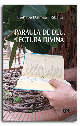 PARAULA DE DEU, LECTURA DIVINA, de DALMAU I RIBALTA, BERNABE | portada del libro