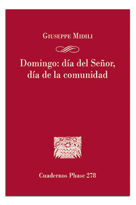 DOMINGO: DIA DEL SEÑOR, DIA DE LA COMUNIDAD, de MIDILI, GIUSEPPE | portada del libro