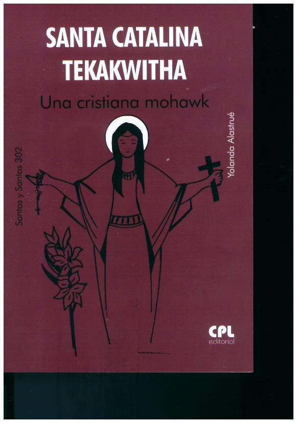 SANTA CATALINA TEKAKWITHA, de ALASTRUE | portada del libro