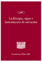 LA LITURGIA SIGNO E INSTRUMENTO DE SALVACION, de Varios autores | portada del libro
