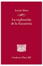 LA EXPLICACION DE LA EUCARISTIA, de LUCIEN DEISS | portada del libro