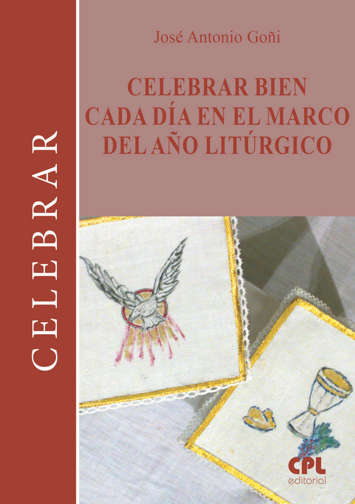 CELEBRAR BIEN CADA DIA EN EL MARCO DEL AÑO LITURGICO, de GOÑI BEASOAIN DE PAULORENA | portada del libro