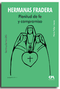 HERMANAS FRADERA PLENITUD DE FE Y COMPROMISO, de FELIP I JACAS | portada del libro