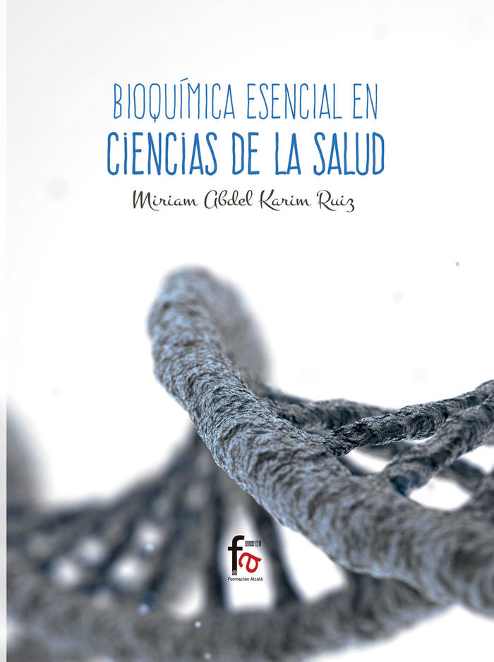 BIOQUIMICA ESENCIAL EN CIENCIAS DE LA SALUD, de KARIN RUIZ, MIRIAN ABDEL | portada del libro