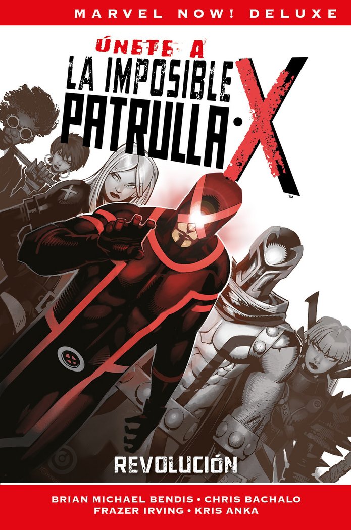 LA IMPOSIBLE PATRULLA-X 02: REVOLUCION, de BACHALO | portada del libro
