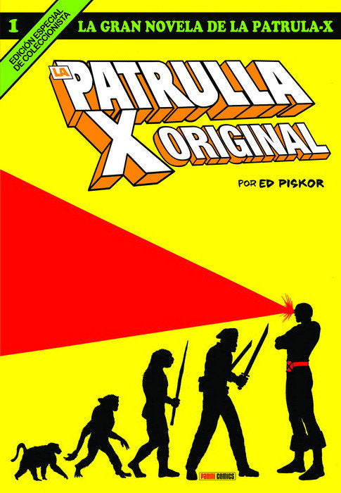 LA GRAN NOVELA DE LA PATRULLA-X 01. LA PATRULLA-X ORIGINAL, de PISKOR | portada del libro