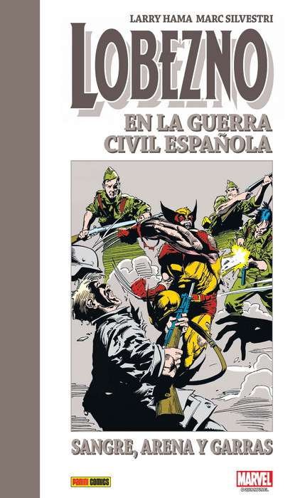 LOBEZNO EN LA GUERRA CIVIL ESPAÑOLA, de MARC SILVESTRI | portada del libro