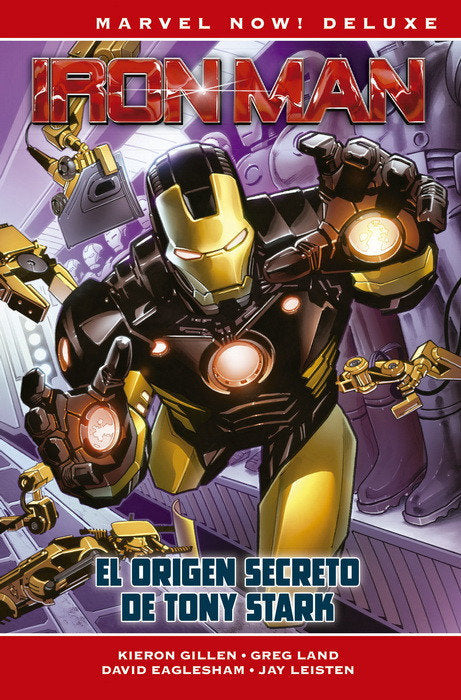 MARVEL NOW! DELUXE IRON MAN DE KIERON GILLEN, de GREG LAND | portada del libro