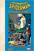 El Asombroso Spiderman. El Peligro De Las Drogas, de Stan Lee | portada del libro