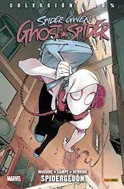 COLECCION 100% SPIDER GWEN GHOST SPIDER 1 SPIDERGEDON, de VARIOS AUTORES | portada del libro