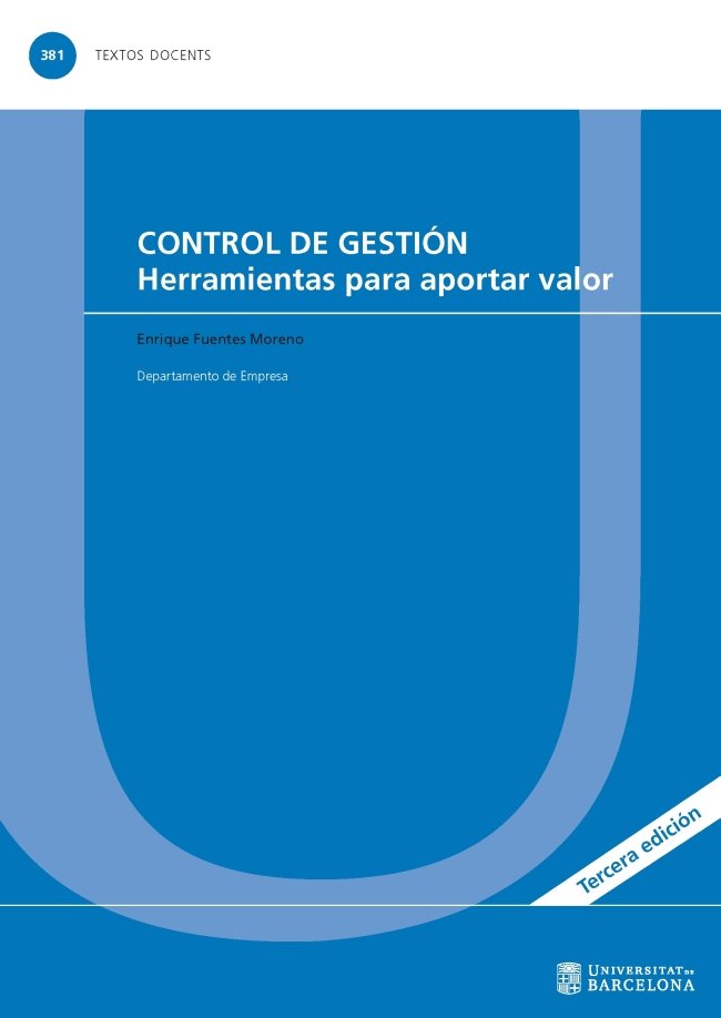 Control de gestión. Herramientas para aportar valor, de Fuentes Moreno, Enrique | portada del libro