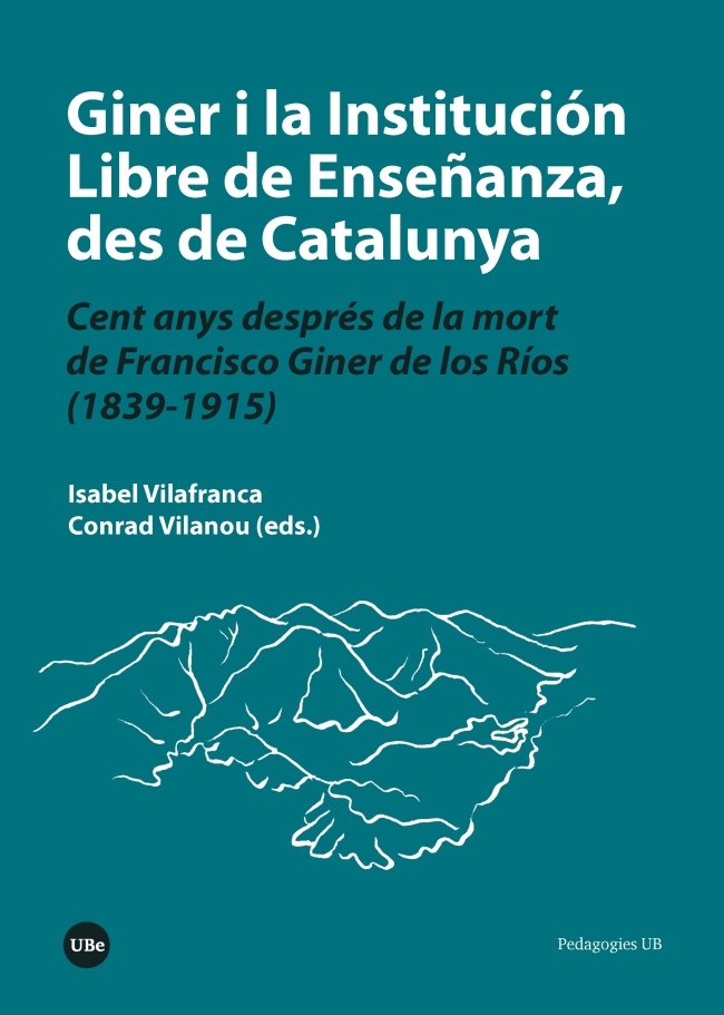 Giner i la Institución Libre de Enseñanza, des de Catalunya, de Varios autores | portada del libro
