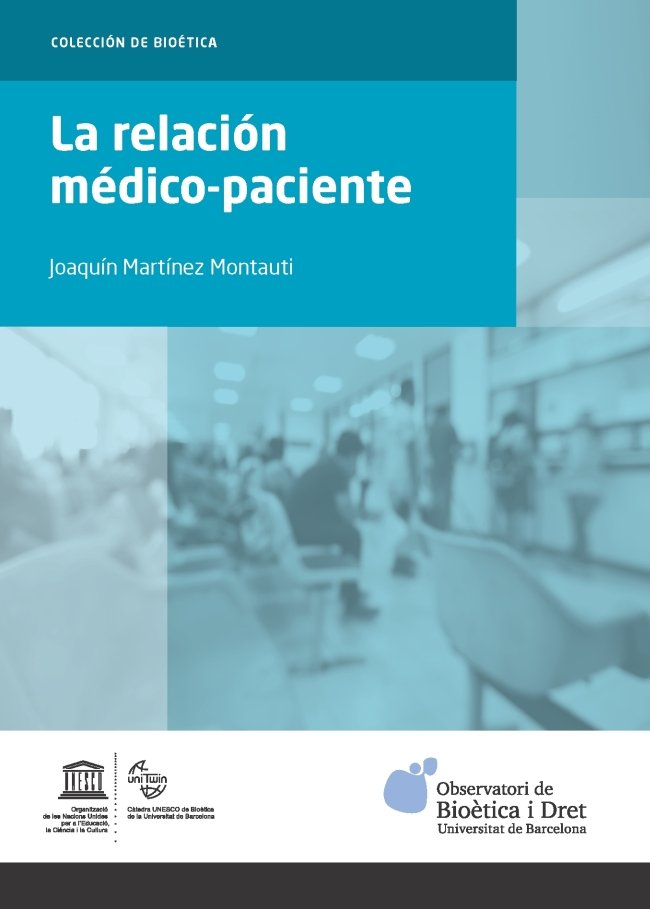 La relación médico-paciente, de Martínez Montauti, Joaquín | portada del libro