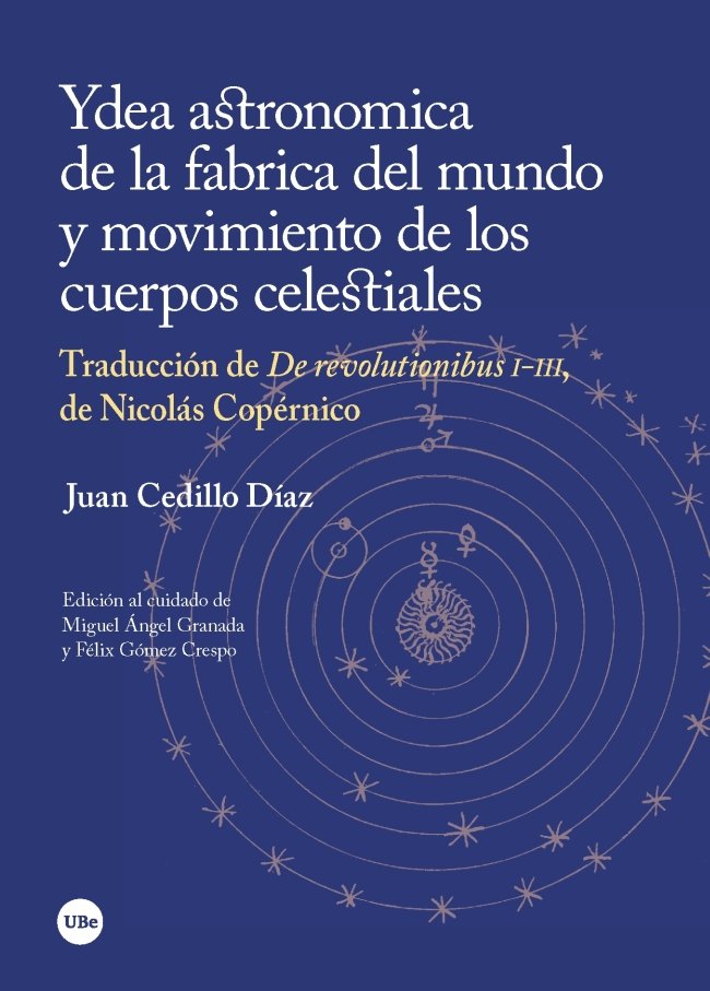 Ydea astronomica de la fabrica del mundo y movimiento de los cuerpos celestiales, de Cedillo Díaz, Juan | portada del libro