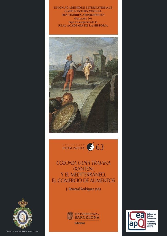 Colonia Ulpia Traiana (Xanten) y el Mediterráneo. El comercio de alimentos, de Varios autores | portada del libro