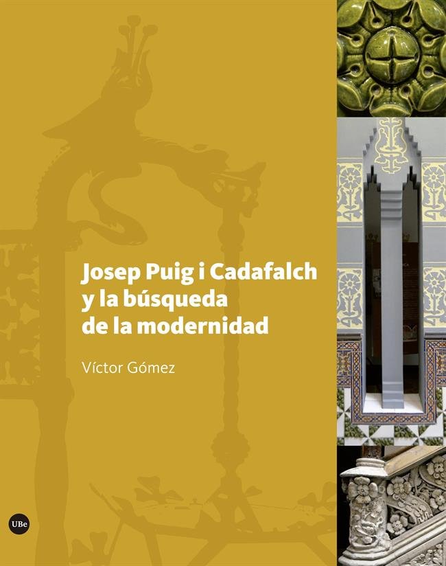 Josep Puig i Cadafalch y la búsqueda de la modernidad, de Gómez Gómez, Victor | portada del libro