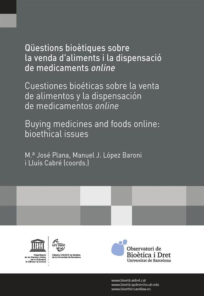 Qüestions bioètiques sobre la venda d?aliments i la dispensació de medicaments online /Cuestiones bi, de AA.VV. | portada del