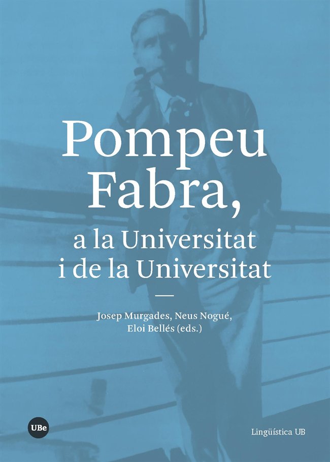 Pompeu Fabra, a la Universitat i de la Universitat, de Varios autores | portada del libro