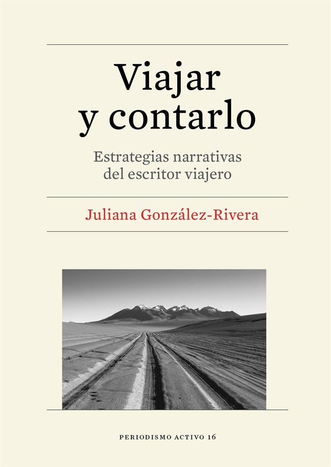 Viajar y contarlo, de González-Rivera, Juliana | portada del libro