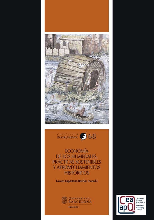 Economía de los humedales. Prácticas sostenibles y aprovechamientos históricos, de Varios autores | portada del libro