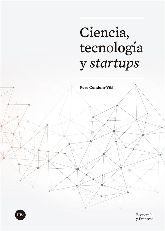 Ciencia, tecnología y startups, de Condom-Vilà, Pere | portada del libro