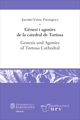 Gènesi i agonies de la catedral de Tortosa, de Vidal Franquet, Jacobo | portada del libro