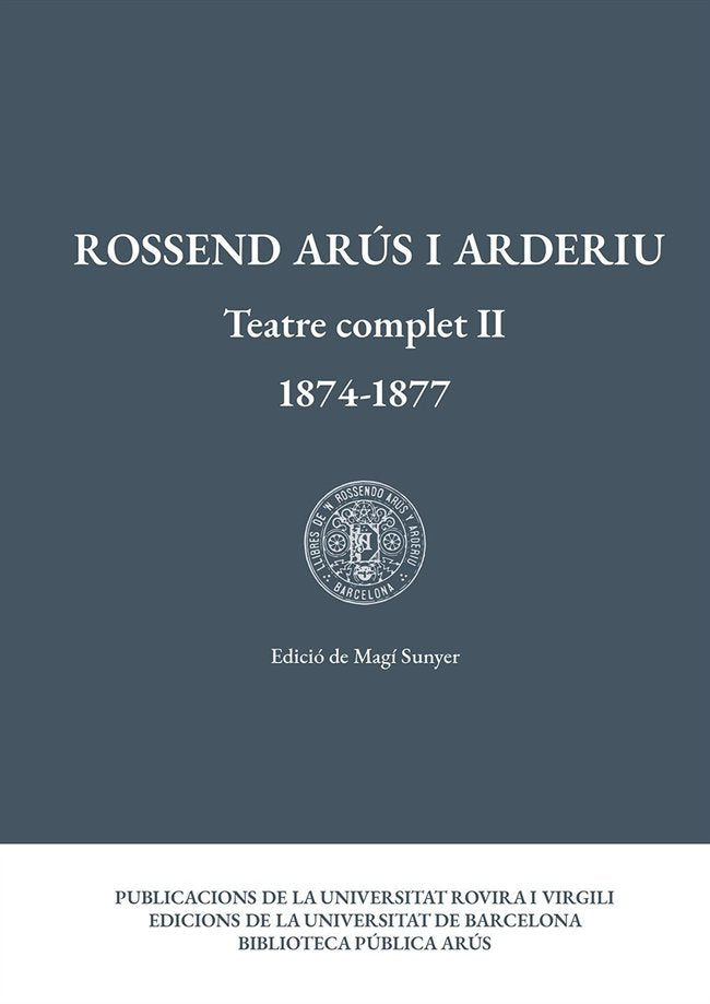 Teatre complet II (1874-1877), de Arús i Arderiu, Rossend | portada del libro