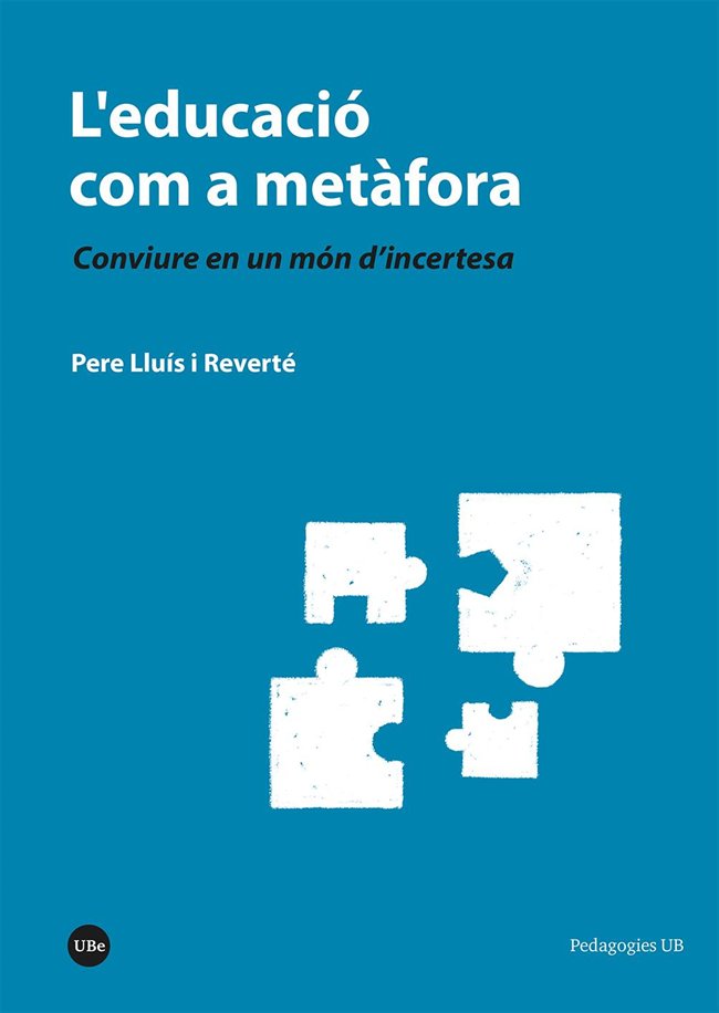 LEDUCACIO COM A METAFORA, de LLUIS I REVERTE, PERE | portada del libro