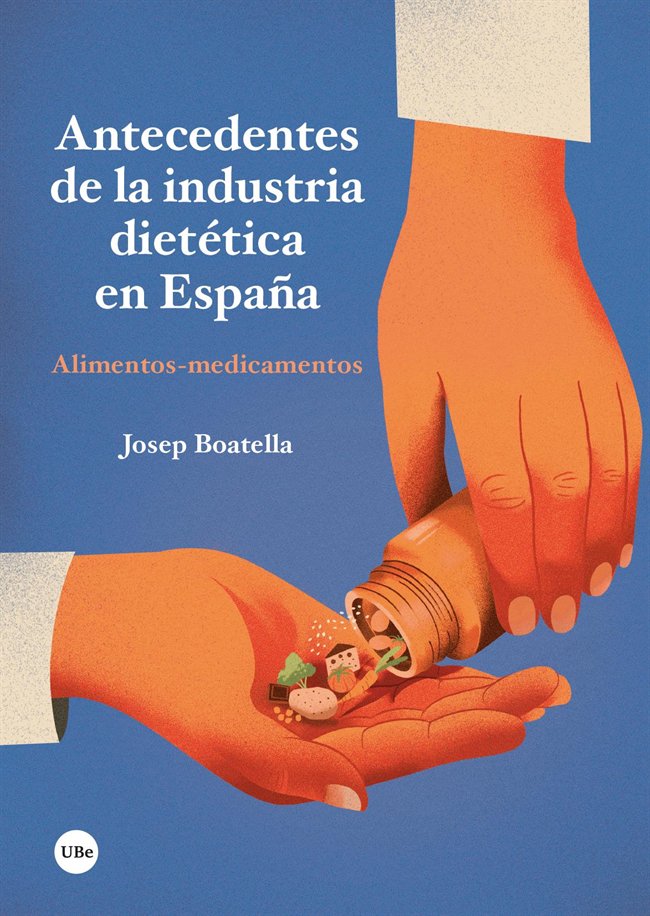 ANTECEDENTES DE LA INDUSTRIA DIETETICA EN ESPAÑA, de BOATELLA RIERA, JOSEP | portada del libro