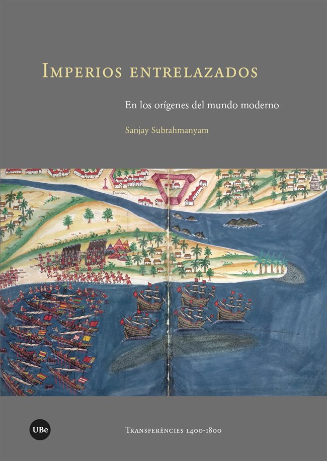 IMPERIOS ENTRELAZADOS.EN LOS ORIGENES DEL MUNDO MODERNO, de SUBRAHMANYAM, SANJAY | portada del libro