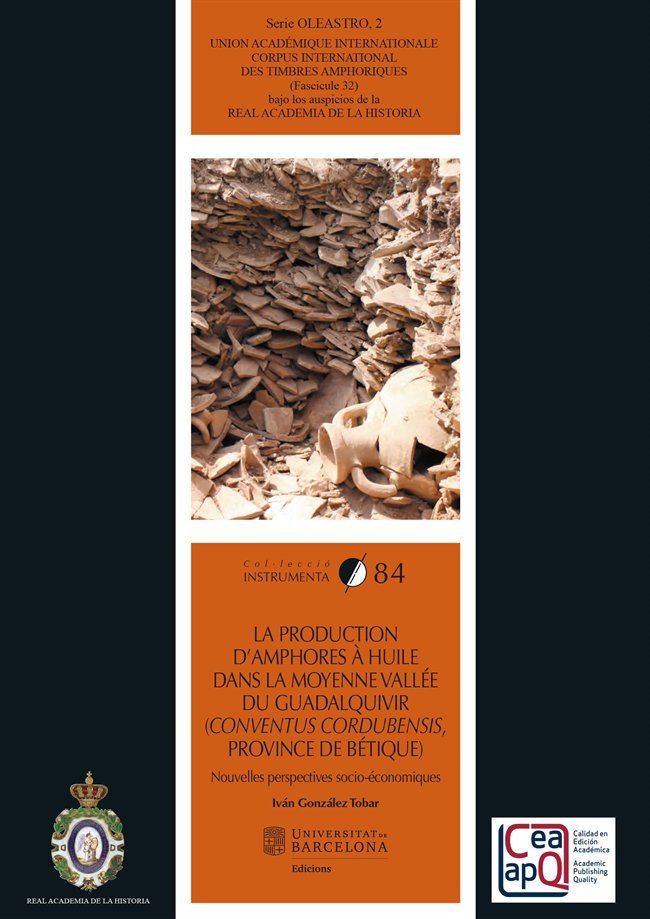 LA PRODUCTION D'AMPHORES A HUILE DANS LA MOYENNE VALLEE DU GUADALQUIVIR, de GONZALEZ TOBAR, IVAN | portada del libro