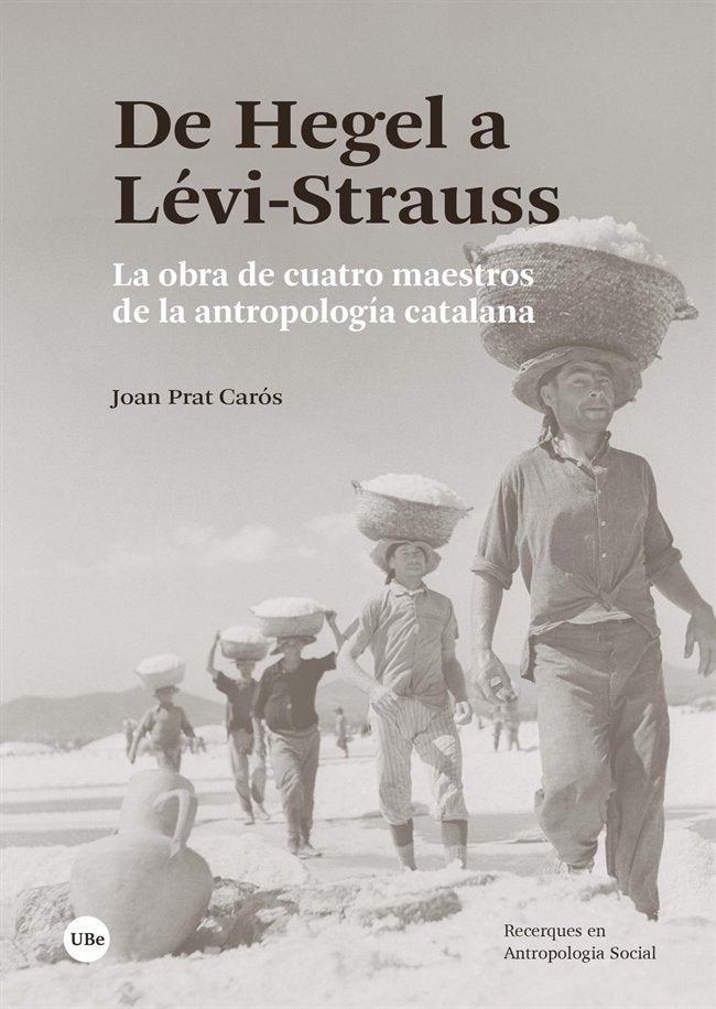 DE HEGEL A LEVI STRAUSS, de PRAT CAROS | portada del libro