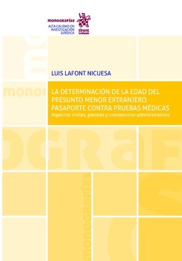 La determinación de la edad del presunto menor extranjero. Pasaporte contra pruebas médicas., de Lafont Nicuesa | portada del