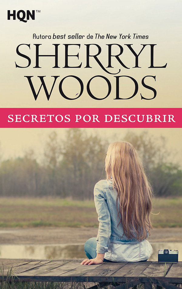 Secretos por descubrir, de Woods, Sherryl | portada del libro