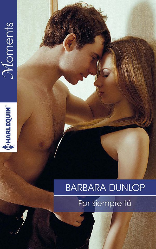 Por siempre tú, de Dunlop, Barbara | portada del libro