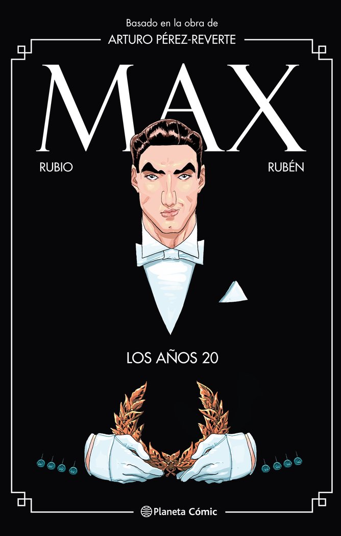Max. Los años 20 (novela gráfica), de Pérez-Reverte, Arturo | portada del libro