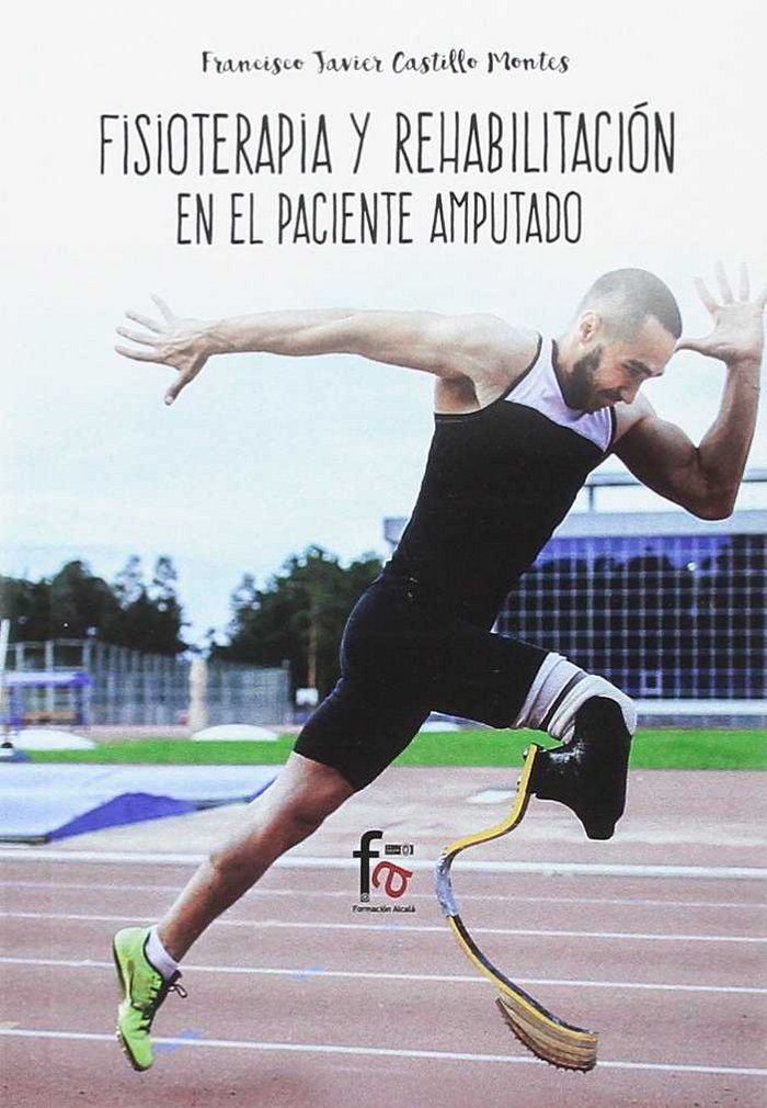 FISIOTERAPIA Y REHABILITACIÓN DEL PACIENTE AMPUTADO, de FRANCISCO JAVIER CASTILLO MONTES | portada del libro