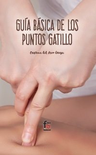 GUÍA BÁSICA DE LOS PUNTOS DE GATILLO, de DEL ARCO OÑIGA, CRISTINA | portada del libro